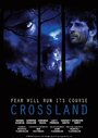 Фильм «Crossland» смотреть онлайн фильм в хорошем качестве 1080p