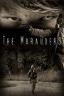 Фильм «The Marauders» смотреть онлайн фильм в хорошем качестве 720p