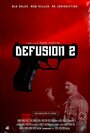 «Defusion 2» кадры фильма в хорошем качестве