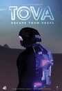 Фильм «Tova: Escape from Respa» смотреть онлайн фильм в хорошем качестве 720p