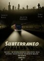 «Subterraneo» трейлер фильма в хорошем качестве 1080p