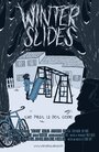 Фильм «Winter Slides» смотреть онлайн фильм в хорошем качестве 720p