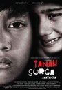 Фильм «Tanah surga... katanya» смотреть онлайн фильм в хорошем качестве 720p