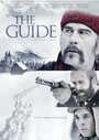 Фильм «The Guide» смотреть онлайн фильм в хорошем качестве 720p