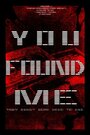 You Found Me