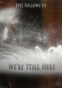 Фильм «We're Still Here» смотреть онлайн фильм в хорошем качестве 1080p