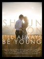 Shaun Canon: I'll Always Be Young