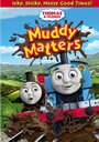 Фильм «Thomas & Friends: Muddy Matters» смотреть онлайн фильм в хорошем качестве 720p