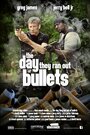 «The Day They Ran Out of Bullets» кадры фильма в хорошем качестве