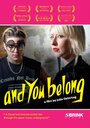 Фильм «And You Belong» смотреть онлайн фильм в хорошем качестве 720p