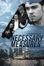 Фильм «Necessary Measures» смотреть онлайн фильм в хорошем качестве 720p