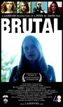 «Brutal» трейлер фильма в хорошем качестве 1080p