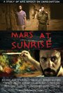 Фильм «Mars at Sunrise» смотреть онлайн фильм в хорошем качестве 720p