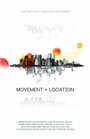 «Movement and Location» кадры фильма в хорошем качестве