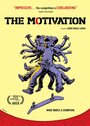 Фильм «The Motivation» смотреть онлайн фильм в хорошем качестве 720p