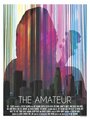 Фильм «The Amateur» смотреть онлайн фильм в хорошем качестве 720p