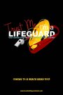 Фильм «Trust Me, I'm a Lifeguard» смотреть онлайн фильм в хорошем качестве 720p