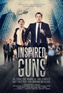 Фильм «Inspired Guns» смотреть онлайн фильм в хорошем качестве 720p