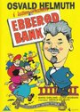 Фильм «Ebberød Bank» смотреть онлайн фильм в хорошем качестве 1080p