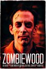 Фильм «Zombiewood» смотреть онлайн фильм в хорошем качестве 1080p