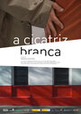 Фильм «A cicatriz branca» смотреть онлайн фильм в хорошем качестве 720p