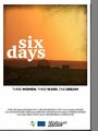 Фильм «Six Days» смотреть онлайн фильм в хорошем качестве 720p