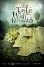 Фильм «The Tale of the Wall Habitants» смотреть онлайн фильм в хорошем качестве 720p