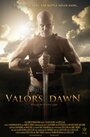 Фильм «Valor's Dawn» скачать бесплатно в хорошем качестве без регистрации и смс 1080p