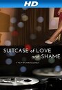 Suitcase of Love and Shame (2013)