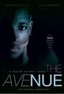 Фильм «The Avenue» смотреть онлайн фильм в хорошем качестве 720p