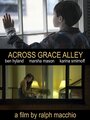 «Across Grace Alley» трейлер фильма в хорошем качестве 1080p