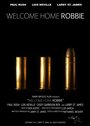 «Welcome Home Robbie» трейлер фильма в хорошем качестве 1080p