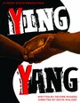 Фильм «Ying and Yang» смотреть онлайн фильм в хорошем качестве 1080p