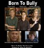 Фильм «Born to Bully» смотреть онлайн фильм в хорошем качестве 1080p