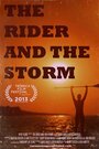 The Rider and The Storm (2013)