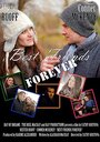 Фильм «Best Friends Forever» смотреть онлайн фильм в хорошем качестве 1080p