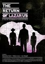 Фильм «The Return of Lazarus» смотреть онлайн фильм в хорошем качестве 720p