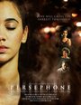 Фильм «Persephone» смотреть онлайн фильм в хорошем качестве 720p