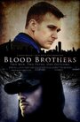 Фильм «Blood Brothers» смотреть онлайн фильм в хорошем качестве 720p