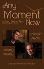 Фильм «Any Moment Now» скачать бесплатно в хорошем качестве без регистрации и смс 1080p