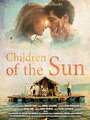 Фильм «Children of the Sun» скачать бесплатно в хорошем качестве без регистрации и смс 1080p