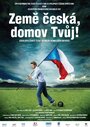 Zeme ceska, domov Tvuj! (2012)