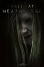 Фильм «Hell at Heathridge» смотреть онлайн фильм в хорошем качестве 720p