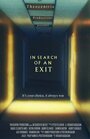 Фильм «In Search of an Exit» смотреть онлайн фильм в хорошем качестве 720p