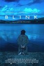 Фильм «Blink» смотреть онлайн фильм в хорошем качестве 1080p