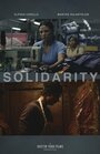 Фильм «Solidarity» смотреть онлайн фильм в хорошем качестве 720p