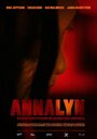 Фильм «Annalyn» смотреть онлайн фильм в хорошем качестве 1080p