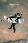 «In Passing» кадры фильма в хорошем качестве