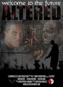 «Altered» трейлер фильма в хорошем качестве 1080p