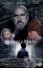 Фильм «Merlin's Magic» смотреть онлайн фильм в хорошем качестве 720p